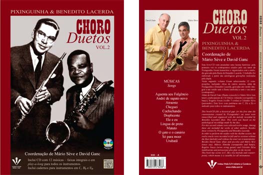 Choro Duetos Vol. 1 Pixinguinha e Benedito Lacerda Coordenação de Mário Sève e David Ganc